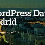 Wordpress Day Madrid 2014 el próximo 8 Marzo 2014