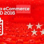 Agenda de Eventos eCommerce en Madrid a partir de Septiembre 2016